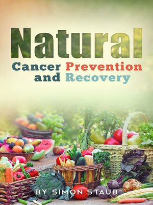 cover image of Natural Cancer Prevention and Recovery